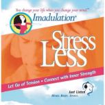 Stress Less Let Go of Tension, Connect with Inner Strength, Ellen Chernoff Simon