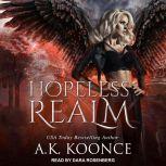 Hopeless Realm, A.K. Koonce