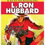 Arctic Wings, L. Ron Hubbard