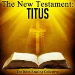 The New Testament: Titus, Multiple Authors
