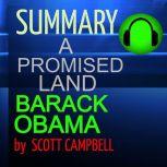 Summary: A Promised Land: Barack Obama, Scott Campbell
