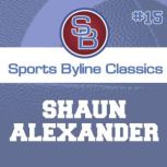 Sports Byline: Shaun Alexander, Ron Barr
