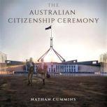 The Australian Citizenship Ceremony, Nathan Cummins