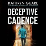 Deceptive Cadence The Conor McBride Series, Book 1, Kathryn Guare