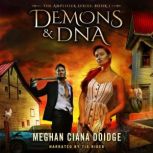Demons and DNA, Meghan Ciana Doidge