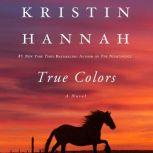 True Colors, Kristin Hannah