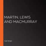 Martin, Lewis and MacMurray, Carl Amari