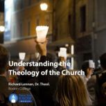 Understanding the Theology of the Church, Richard Lennan