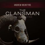 The Clansman, Andrew McIntyre