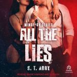 All The Lies, S.T. Abby