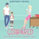 Compared A Sweet Romantic Comedy, Kortney Keisel