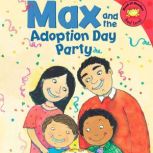 Max and the Adoption Day Party, Adria Klein