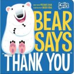 Bear Says Thank You, Michael Dahl