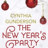 The New Year's Party, Cynthia Gunderson