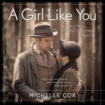 A Girl Like You A Henrietta and Inspector Howard novel, Book 1, Michelle Cox