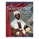 The Sojourner Truth Story, Harriet Isecke