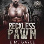Reckless Pawn, E.M. Gayle