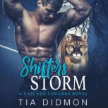 Shifters Storm Steamy Shifter Romance, Tia Didmon