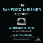 The Sanford Meisner Approach Workbook One, An Actor's Workbook, Horton Foote