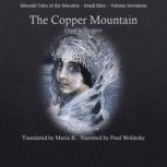 The Copper Mountain Double Feature (Moonlit Tales of the Macabre - Small Bites Book 17), Pavel P Bazhov
