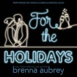 For The Holidays, Brenna Aubrey