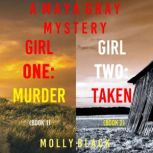 A Maya Gray FBI Suspense Thriller Bundle: Girl One: Murder (#1) and Girl Two: Taken (#2), Molly Black