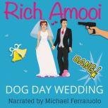 Dog Day Wedding, Rich Amooi