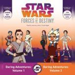Star Wars Forces of Destiny: Daring Adventures, Volumes 1 & 2, Emma Carlson Berne