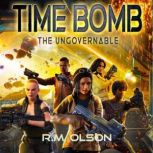 Time Bomb A space opera adventure, R.M. Olson