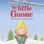 The Little Gnome, Sheri Fink
