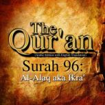 The Qur'an: Surah 96 Al-Alaq, aka Ikra', One Media iP LTD