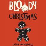 Bloody Christmas, Caimh McDonnell