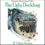 The Ugly Duckling & Other Stories Granna's Best Loved Tales, Anna Gammond