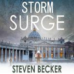 Storm Surge A Fast Paced International Adventure Thriller, Steven Becker