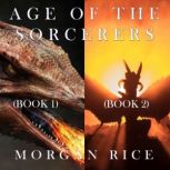 Age of the Sorcerers Bundle: Realm of Dragons (#1) and Throne of Dragons (#2), Morgan Rice