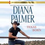 Texas Born, Diana Palmer