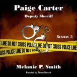 Paige Carter Deputy Sheriff: Season 2, Melanie P. Smith