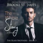 The Whole Story, Brooke St. James