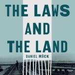 The Laws and the Land, Dr. Daniel Ruck