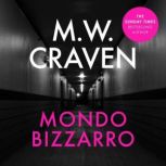 Mondo Bizzarro, M. W. Craven