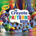 The Crayola ® Patterns Book, Mari Schuh