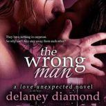 The Wrong Man, Delaney Diamond