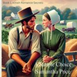 A Simple Choice Amish Romance, Samantha Price