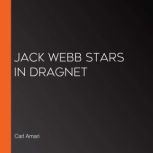 Jack Webb Stars in Dragnet, Carl Amari