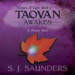 Taovan: Awaken, S.J. Saunders