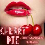 Cherry Pie A Gender Swap Romance