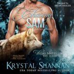 Chasing Sam, Krystal Shannan