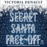 Secret Santa Face-Off, Victoria Denault