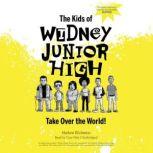The Kids of Widney Junior High Take Over the World!, Mathew Klickstein