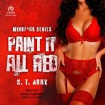 Paint It All Red, S.T. Abby